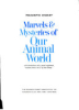 Marvels_and_mysteries_of_our_animal_world
