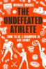 The_undefeated_athlete