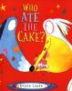 Who_ate_the_cake_