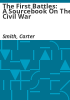 The_First_Battles___a_sourcebook_on_the_Civil_War