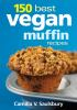 150_best_vegan_muffin_recipes