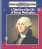 A_timeline_of_the_life_of_George_Washington
