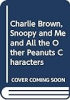 Charlie_Brown__Snoopy_and_me__and_all_the_other_Peanuts_characters