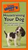 The_pocket_idiot_s_guide_to_housetraining_your_dog