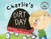 Charlie_s_dirt_day