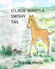 Li_l_Bob_wants_a_swishy_tail