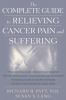 The_complete_guide_to_relieving_cancer_pain_and_suffering