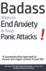 Badass_ways_to_end_anxiety___stop_panic_attacks_