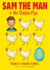 Sam_the_Man___the_chicken_plan