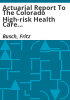 Actuarial_report_to_the_Colorado_High-risk_Health_Care_Coverage_Task_Force