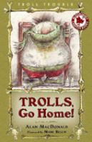 Trolls_go_home_