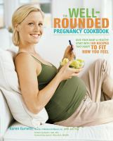 The_well-rounded_pregnancy_cookbook
