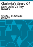Clarinda_s_Story_Of_San_Luis_Valley_Roots