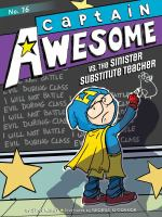 Captain_Awesome_vs__the_sinister_substitute_teacher