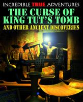 The_curse_of_King_Tut_s_tomb_and_other_ancient_discoveries