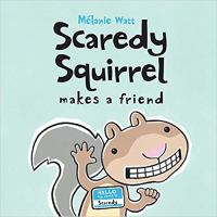 Scaredy_squirrel_makes_a_friend