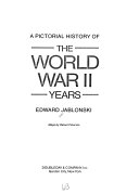 A_pictorial_history_of_the_World_War_II_years