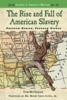 The_rise_and_fall_of_American_slavery