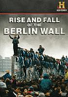 Rise_and_fall_of_the_Berlin_Wall