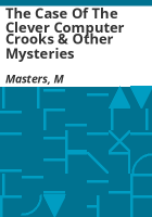 The_case_of_the_clever_computer_crooks___other_mysteries