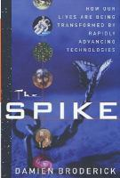 The_spike__how_our_lives_are_being_transformed_by_rapidly_advancing_technologies