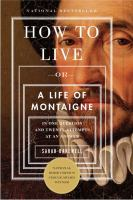 How_to_live__or__A_life_of_Montaigne_in_one_question_and_twenty_attempts_at_an_answer
