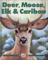 Deer__moose__elk___caribou