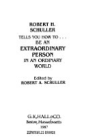 Robert_H__Schuller_tells_you_how_to_be_an_extraordinary_person_in_an_ordinary_world