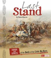 Last_stand__causes_and_effects_of_the_Battle_of_the_Little_Bighorn