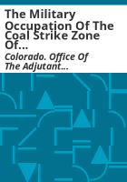 The_military_occupation_of_the_coal_strike_zone_of_Colorado__by_the_Colorado_National_Guard__1913-1914