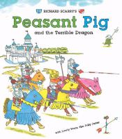 Richard_Scarry_s_Peasant_Pig_and_the_terrible_dragon__with_Lowly_Worm_the_jolly_jester
