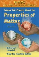 Science_fair_projects_about_the_properties_of_matter__revised_and_expanded_using_the_scientific_method