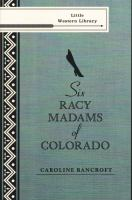 Six_racy_madams_of_Colorado