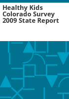 Healthy_kids_Colorado_survey_2009_state_report