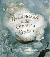 Mr__and_Mrs__God_in_the_Creation_Kitchen___Nancy_Wood___illustrated_by_Timothy_Basil_Ering