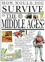 How_would_you_survive_in_the_Middle_Ages_