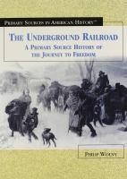 The_Underground_Railroad__a_primary_source_history_of_the_journey_to_freedom