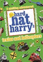 Hard_Hat_Harry_s_trains_and_helicopters