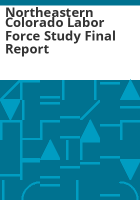 Northeastern_Colorado_labor_force_study_final_report