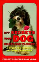 277_secrets_your_dog_wants_you_to_know