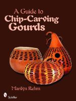 A_guide_to_chip-carving_gourds
