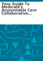 Your_guide_to_Medicaid_s_Accountable_Care_Collaborative_Program_2014-2015