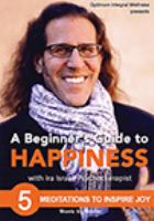 A_beginner_s_guide_to_happiness