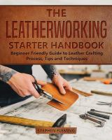 The_leatherworking_starter_handbook