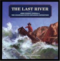 The_Last_River__John_Wesley_Powell_and_the_Colorado_River_Exploring_Expedition