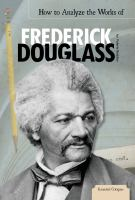 How_to_analyze_the_works_of_Frederick_Douglass