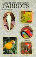 A_step-by-step_book_about_parrots