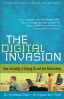 The_Digital_Invasion___How_Technology_is_Shaping_You_and_Your_Relationships