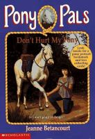 Don_t_hurt_my_pony___Jeanne_Betancourt___illlustrated_by_Paul_Bachem