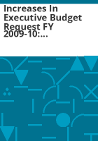 Increases_in_executive_budget_request_FY_2009-10